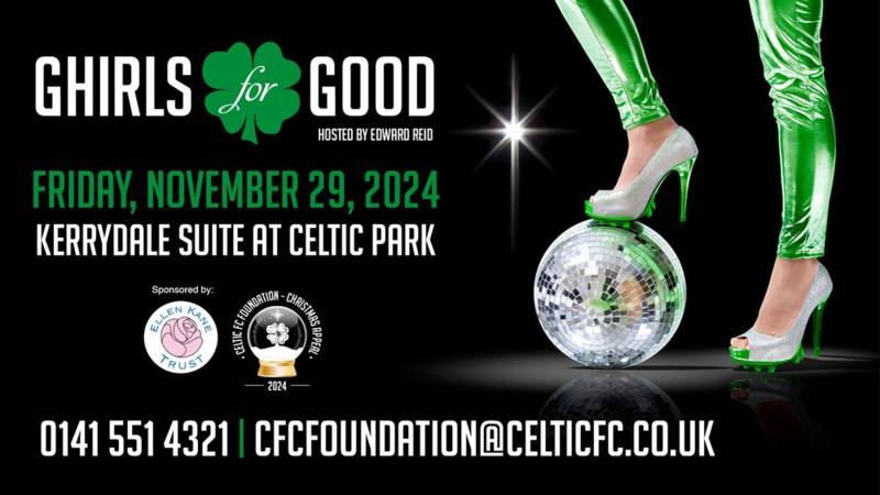 Join Celtic FC Foundation’s Ghirls for Good Festive Extravaganza in support of the 2024 Christmas Appeal