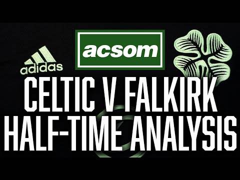 CELTIC v Falkirk // LIVE Half-Time Analysis // A Celtic State of Mind // ACSOM