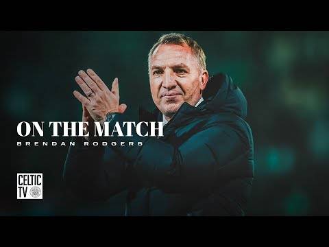 Brendan Rodgers On The Match | St Johnstone 0-6 Celtic | A Super Six for CELTIC!!!! 🦸‍♂️