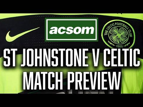 St Johnstone v CELTIC // LIVE Match Preview // A Celtic State of Mind // ACSOM