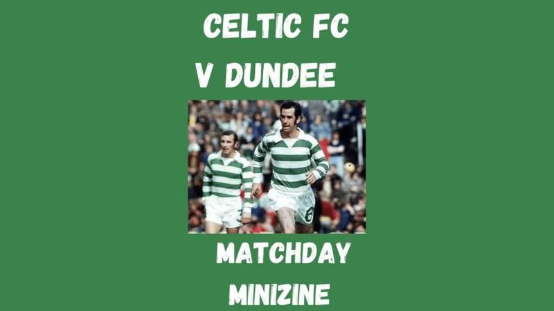 More than 90 Minutes CELTIC F.C. v Dundee Matchday Minizine