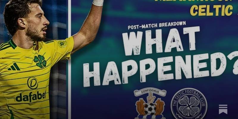 WHAT HAPPENED!? | Kilmarnock vs Celtic Breakdown AD-FREE