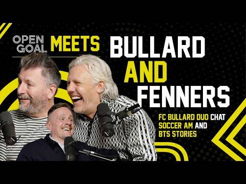 Jimmy Bullard & Fenners | Open Goal Meets. FC Bullard Duo & Chat Soccer AM & BTS Stories