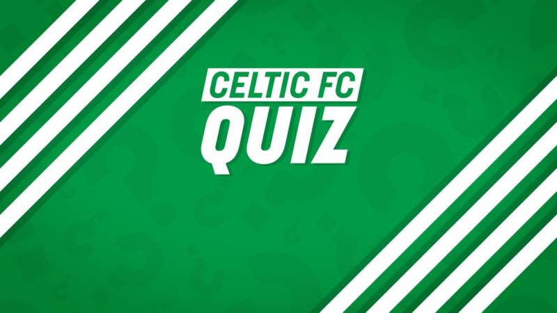 Name the Starting XI : Hearts v Celtic