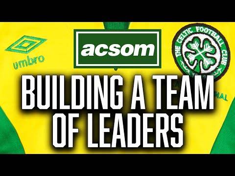 Brendan Rodgers is building a team of leaders at Celtic // A Celtic State of Mind // ACSOM