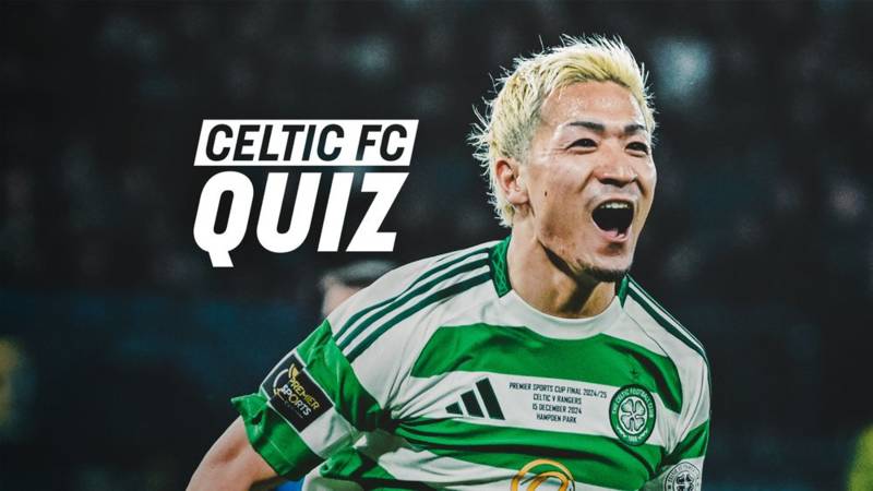 Celtic FC Quiz: Dundee United v Celtic