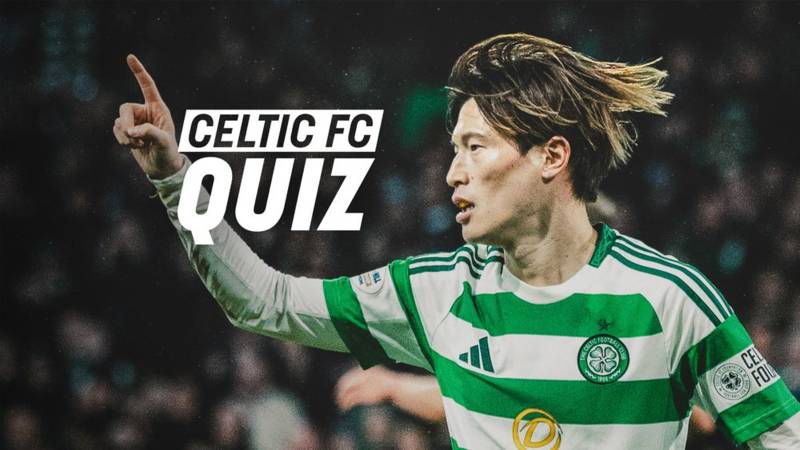 Celtic FC Quiz: Rangers v Celtic