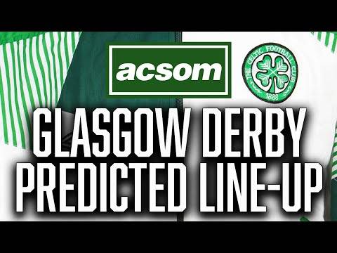 ACSOM s Predicted Starting XI for CELTIC v Rangers in the Glasgow Derby // A Celtic State of Mind