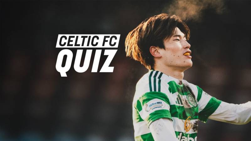 Celtic FC Quiz: Dundee v Celtic