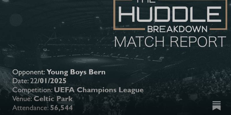 Celtic 1, Young Boys Bern 0 – 22nd January, 2025