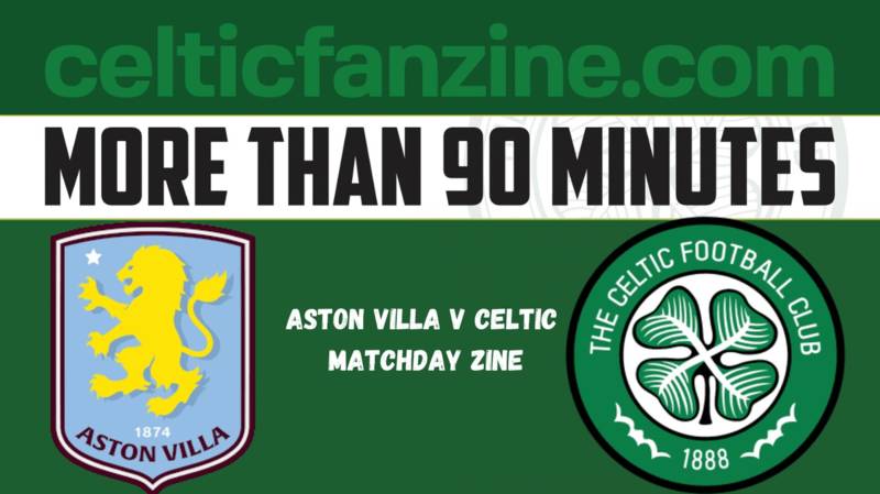 Aston Villa v CELTIC F.C. Matchday Zine