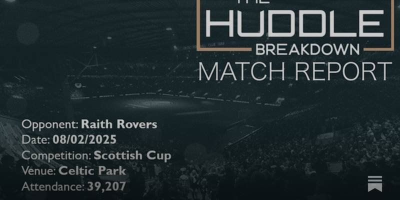 Celtic 5, Raith Rovers 0 – February 8th, 2025