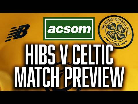 Hibernian v CELTIC // LIVE Match Preview // A Celtic State of Mind // ACSOM