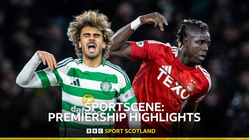 Watch Sportscene highlights of Celtic v Aberdeen