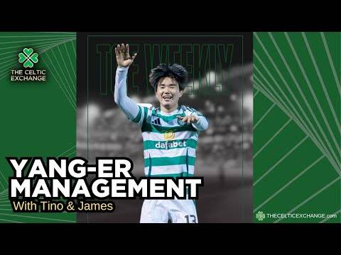 TCE Weekly: Yang-er Management | Brendan Has The Bhoys Ticking Towards 4 In A Row