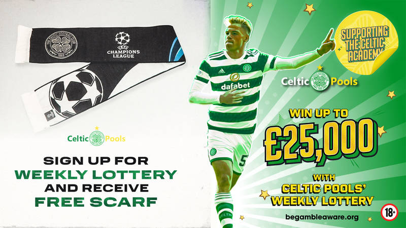 Join the Celtic Pools £25,000 Weekly Lottery and receive a FREE Celtic Champions League scarf!