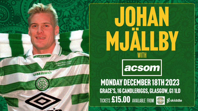 Join Johan Mjällby LIVE with A Celtic State of Mind