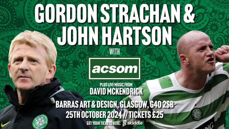 Join GORDON STRACHAN & JOHN HARTSON live with A Celtic State of Mind and be in with a chance of winning a signed Celtic jersey